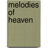 Melodies of Heaven door Thomas Eliot St. John
