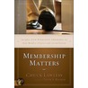 Membership Matters by Chuck Lawless
