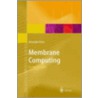 Membrane Computing by Steven Dale Cutkosky