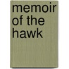 Memoir of the Hawk door James Tate
