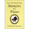 Memoirs Of A Piano door Kyra Petrovskaya Wayne