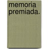 Memoria Premiada. by Victorio R. Ventura y. Fernandez