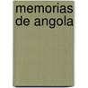 Memorias de Angola door Luis Marcelino Gomez