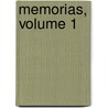 Memorias, Volume 1 by Bulhï¿½O. Pato