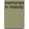 Memories In Melody door Arthur Charles Nash