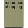 Memories Of Epping by Clare Baster