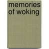 Memories Of Woking by Unknown