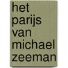 Het Parijs van Michael Zeeman by Zeeman