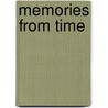 Memories from Time by , Timesentinal