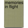 Memories in Flight door Katherine Hunt