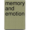 Memory and Emotion door Bob Uttl