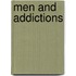 Men And Addictions