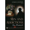 Men And Addictions by Lyman J. Katlin