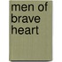 Men Of Brave Heart