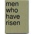 Men Who Have Risen