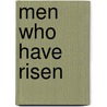 Men Who Have Risen door Charles Altamont Doyle