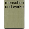 Menschen Und Werke door Georg Brandes