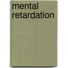 Mental Retardation by Leonard S. Blackman