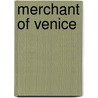 Merchant Of Venice by Anonymous Anonymous