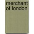 Merchant of London