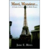 Merci, Monsieur... door June E. Rives