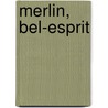 Merlin, Bel-Esprit by Claude Joseph Dorat