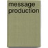Message Production