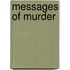 Messages Of Murder
