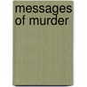 Messages Of Murder by Ronald Headland