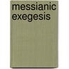 Messianic Exegesis door Donald Juel