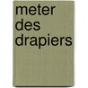 Meter Des Drapiers door Stanislas Bormans