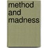 Method and Madness