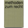 Methoden zum Recht by Hans-Joachim Koch
