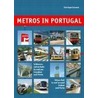 Metros in Portugal door Christoph Groneck