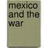 Mexico and the War