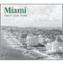 Miami Then and Now