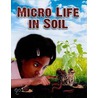 Micro Life in Soil door Natalie Hyde