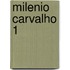 Milenio Carvalho 1