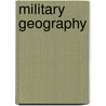 Military Geography door George Lund Dunnett