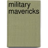Military Mavericks door David Rooney