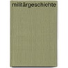 Militärgeschichte door Rolf-Dieter Müller