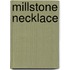 Millstone Necklace