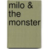 Milo & the Monster door David Michael Slater