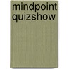 Mindpoint Quizshow door Onbekend