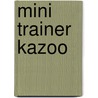 Mini Trainer Kazoo door Stuart Constable