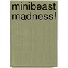 Minibeast Madness! door Debbie Campbell
