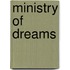 Ministry Of Dreams