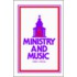 Ministry and Music