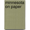 Minnesota on Paper door Moira F. Harris