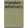 Mistaken Adversary by Penny Jordan